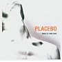 Once More With Feeling - Singles Collection 1996-2&hellip ~ Placebo