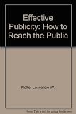 Effective publicity : how to reach the public