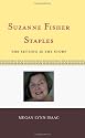 Suzanne Fisher Staples: The Setting Is the Story (Scarecrow Studies in Young Adult Literature)
