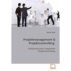 Projektmanagement: Einf�hrung eines integrierten Projektcontrollings