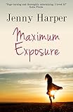 Maximum exposure