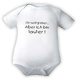Body Baby mit Druck IHR SEID GR��ER ABER ICH BIN LAUTER / Kurz-und langarm / Gr. 50 - 104