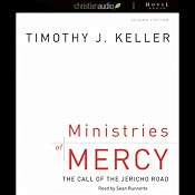 Ministries of Mercy: The Call of Jericho Road | [Timothy Keller]
