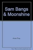Sam, Bangs & Moonshine (Novel Units) (Teacher Guide)