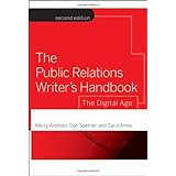 The Public Relations Writer's Handbook: The Digital Age