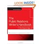 The Public Relations Writer's Handbook: The Digital Age