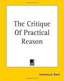The Critique Of Practical Reason