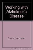 Working with Alzheimer's disease