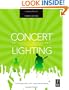 Concert Lighting, Third Edition: Techniques, Art and Business