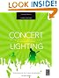 Concert Lighting, Third Edition: Techniques, Art and Business