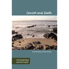 Cancer and Death: A Love Story in Two Voices (Health Communication)