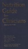Nutrition Guide for Clinicians: Second Edition