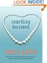 Something Borrowed (Wheeler Large Print Book Series)