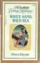 White Sand, Wild Sea
