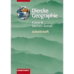 Diercke Erdkunde - Ausgabe f�r Gymnasien: Diercke Geographie 6. Arbeitsbuch. Gymansium. Sachsen-Anhalt
