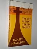 The life of St Theresa of Ávila