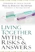 Living Together: Myths, Risks & Answers