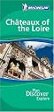 Chateaux of the Loire Green Guide (Michelin Green Guides)