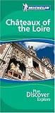 Chateaux of the Loire Green Guide (Michelin Green Guides)