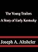 The Young Trailers A Story of Early Kentucky
