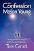 Book The Confession of Mason Young