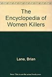 The encyclopedia of women killers