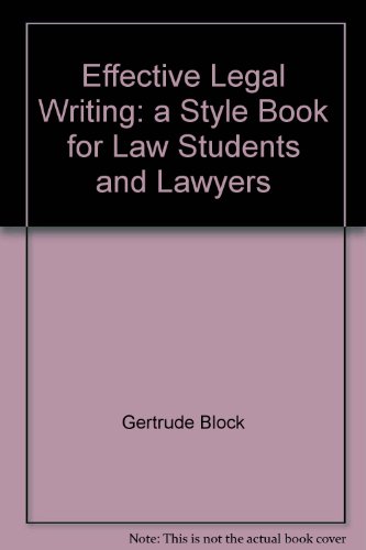 Effective legal writing: A style book for law students and lawyers