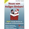 Neues vom Heiligen Bimbam!: Mehr fetzige Weihnachtssketche f�r Schulfeste & Weihnachtsfeiern