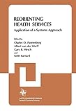 Reorienting health services : application of a systems approach