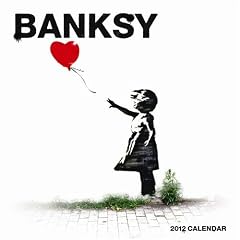 Banksy Unofficial 2012 Wall Calendar