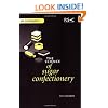 The Science of Sugar Confectionery (RSC Paperbacks)