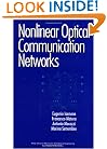 Nonlinear Optical Communication Networks