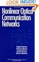Nonlinear Optical Communication Networks