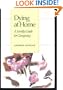 Dying at Home: A Family Guide for Caregiving