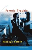 Female Trouble: Stories