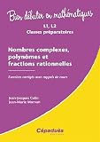 Acheter le livre Nombres complexes, polynômes et fractions rationnelles – Exercices corrigés ave rappels de cours – Collection : Bien Débuter en Mathématiques