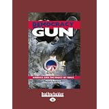 Democracy with a Gun: America and the Policy of Force