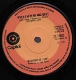 WHEN I`M DEAD AND GONE 7" (45)