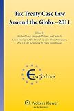 Tax treaty case law around the globe - 2011