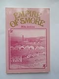 Empire of smoke