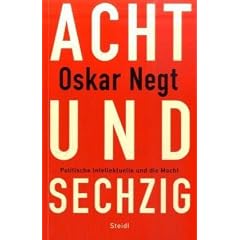 Achtundsechzig. Politische Intellektuelle und die Macht
