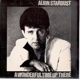 A WONDERFUL TIME UP THERE 7 INCH (7" 45) UK STIFF 1981