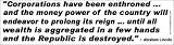 41bJeLpqugL. SL160  Corporations have been enthroned... and the money power of the country will endeavor to prolong its reign... until all wealth is aggregated in a few hands and the Republic is destroyed.  Abraham Lincoln.  Bumper Sticker