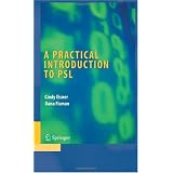 A Practical Introduction to PSL (Integrated Circuits and Systems)