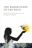 The rediscovery of the wild