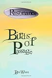 Resonance: Birds of Passage
