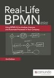 Real-Life BPMN: Using BPMN 2.0 to Analyze, Improve, and Automate Processes in Your Company