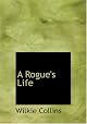 A Rogue's Life