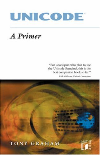 Unicode: A Primer