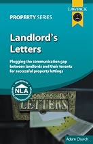Landlord's Letters: Plugging the Communication Gap Between Landlords and Tenants for Successful Property Lettings (Property Series)